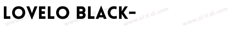 Lovelo Black字体转换